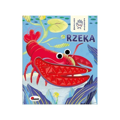 Dotykam poznaję rzeka Dotykam poznaję rzeka