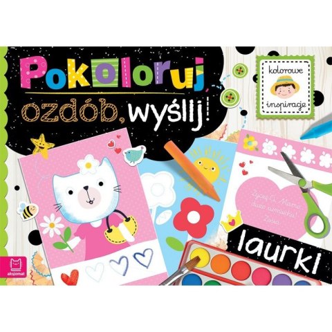 Pokoloruj,ozdób,wyślij laurki Pokoloruj,ozdób,wyślij laurki