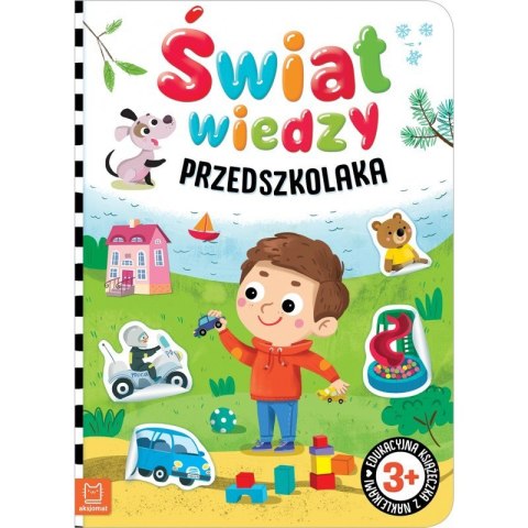 Świat wiedzy przedszkolaka Świat wiedzy przedszkolaka